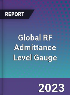 Global RF Admittance Level Gauge Industry