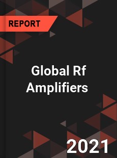 Global Rf Amplifiers Market