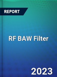 Global RF BAW Filter Market