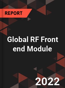 Global RF Front end Module Market