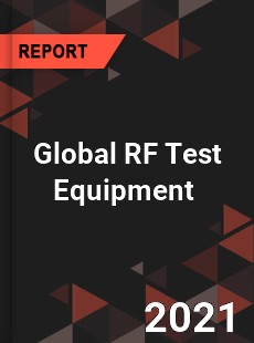 Global RF Test Equipment Market