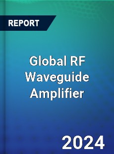 Global RF Waveguide Amplifier Industry