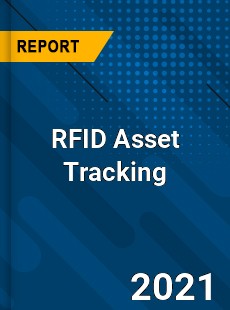 Global RFID Asset Tracking Market