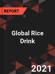 Global Rice Drink Market