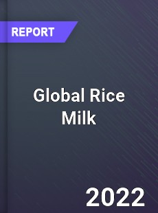 Global Rice Milk Market