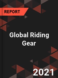 Global Riding Gear Market