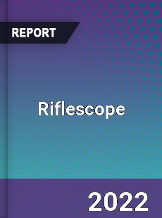 Global Riflescope Market