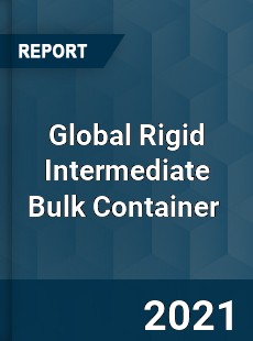 Global Rigid Intermediate Bulk Container Market