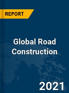 Global Road Construction Market