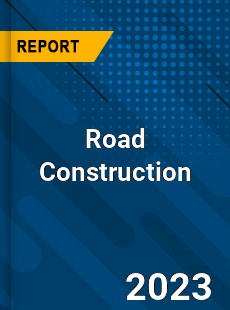 Global Road Construction Market