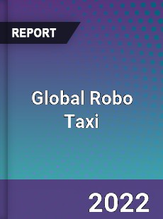 Global Robo Taxi Market