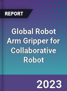 Global Robot Arm Gripper for Collaborative Robot Industry