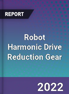 Global Robot Harmonic Drive Reduction Gear Market