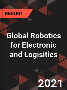 Global Robotics for Electronic and Logisitics Industry