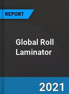 Global Roll Laminator Market