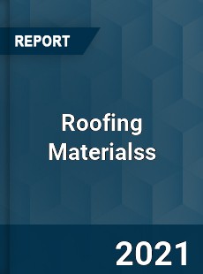 Global Roofing Materialss Market