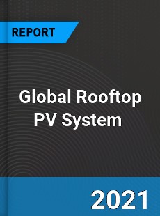 Global Rooftop PV System Market