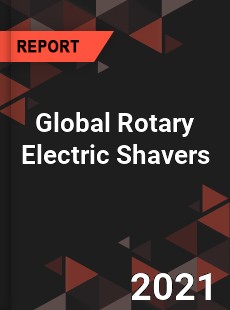 Global Rotary Electric Shavers Market