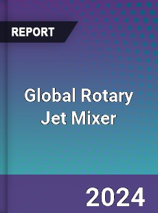 Global Rotary Jet Mixer Industry