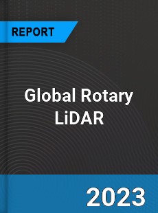 Global Rotary LiDAR Industry