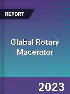 Global Rotary Macerator Market