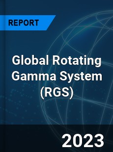 Global Rotating Gamma System Industry