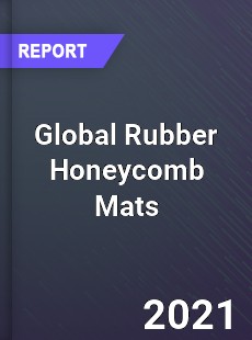 Global Rubber Honeycomb Mats Market