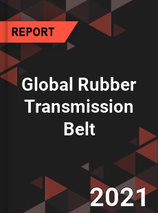 Global Rubber Transmission Belt Market