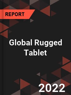 Global Rugged Tablet Market