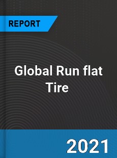 Global Run flat Tire Market