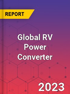 Global RV Power Converter Industry