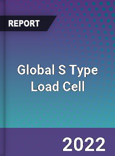 Global S Type Load Cell Market