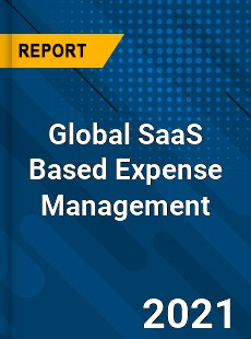 Global SaaS Based Expense Management Market