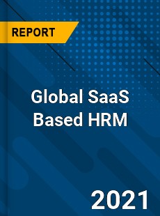 Global SaaS Based HRM Market