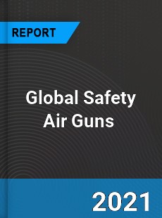 Global Safety Air Guns Market