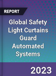 Global Safety Light Curtains Guard Automated Systems Industry