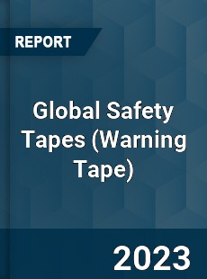 Global Safety Tapes Market