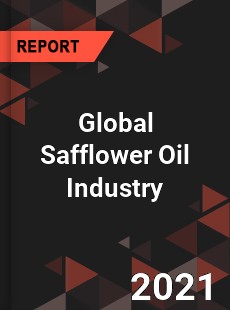 Global Safflower Oil Industry