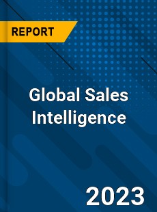 Global Sales Intelligence Market