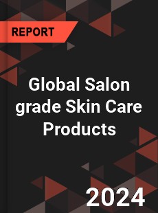 Global Salon grade Skin Care Products Industry