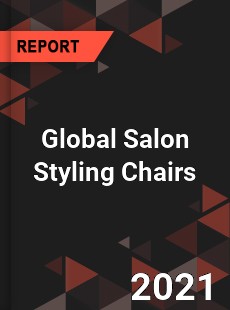 Global Salon Styling Chairs Market