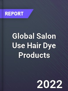 Global Salon Use Hair Dye Products Market