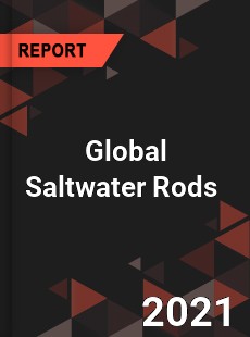 Global Saltwater Rods Market