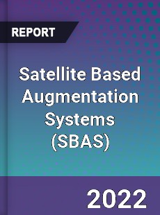 Global Satellite Based Augmentation Systems Industry