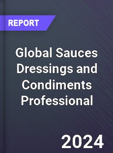 Global Sauces Dressings and Condiments Professional Market