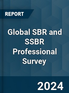 Global SBR and SSBR Professional Survey Report