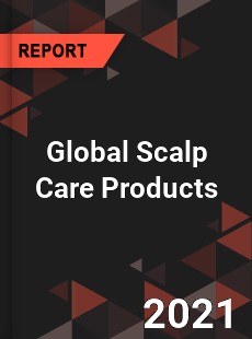 Global Scalp Care Products Market