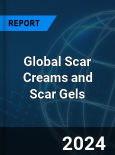 Global Scar Creams and Scar Gels Industry