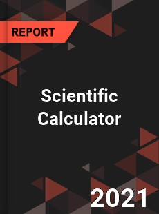 Global Scientific Calculator Professional Survey Report