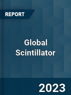 Global Scintillator Industry